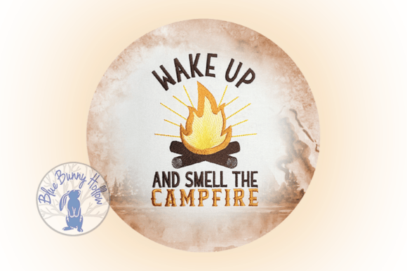 Wake Up and Smell the Campfire Embroidery Review